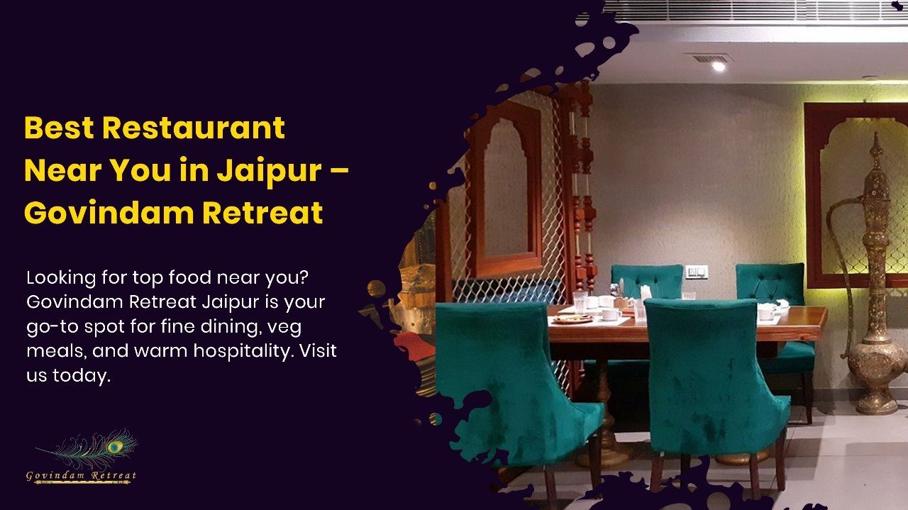 Best Restaurant in Jaipur: Govindam Retreat Culinary Magic