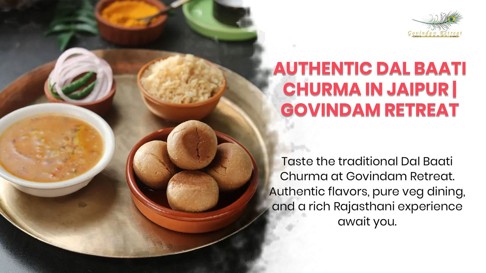 Dal Baati Churma: Authentic Rajasthani Delicacy at Govindam Retreat