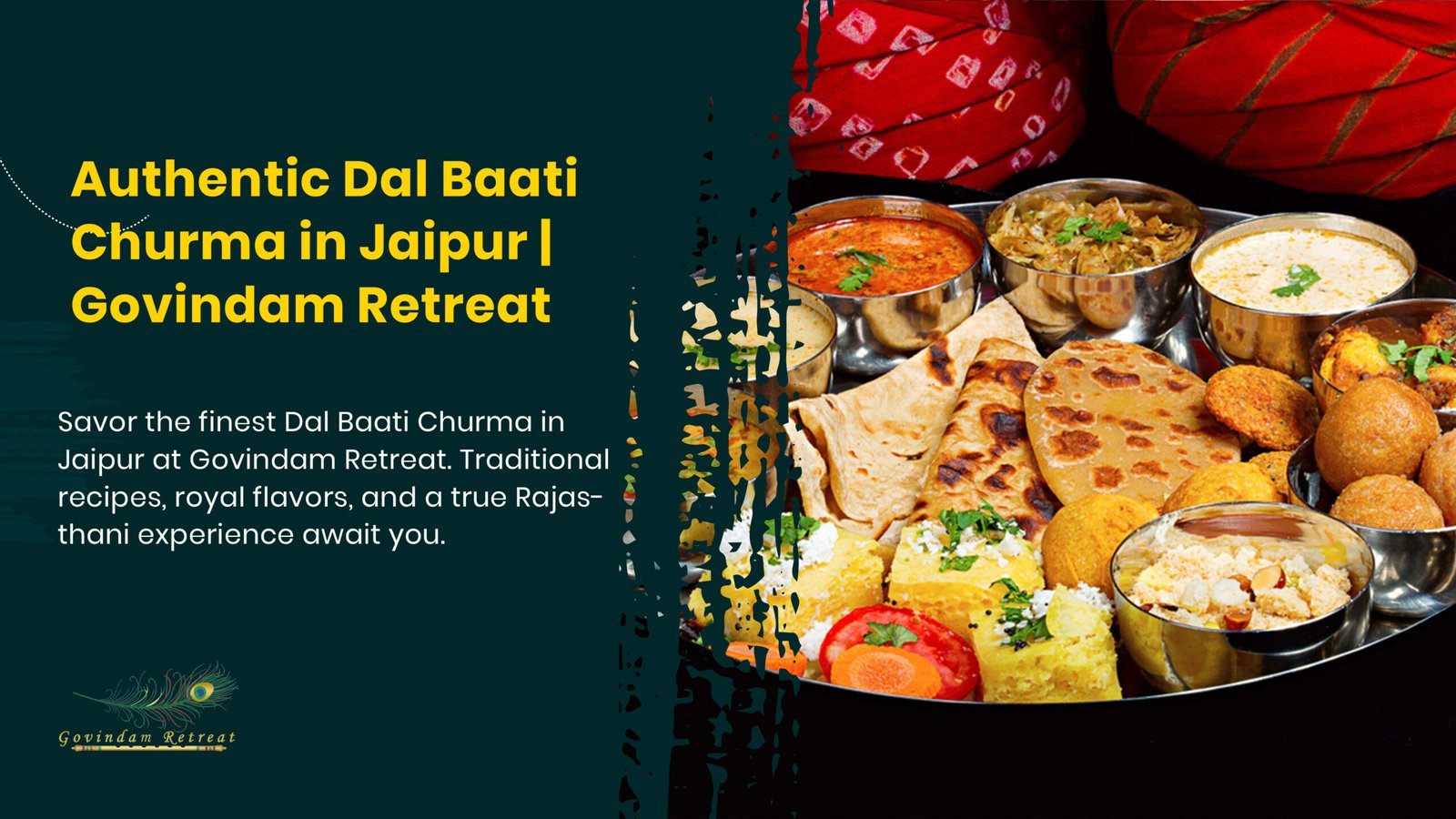 Dal Baati Churma in Jaipur: Govindam Retreat’s Authentic Rajasthani Delight