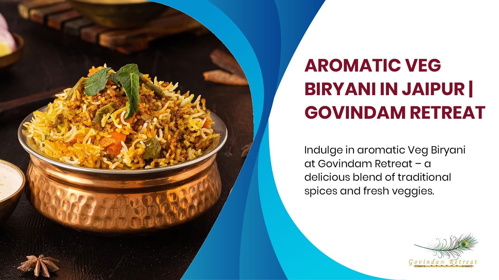 Aromatic Veg Biryani in Jaipur: A Fragrant Delight at Govindam Retreat