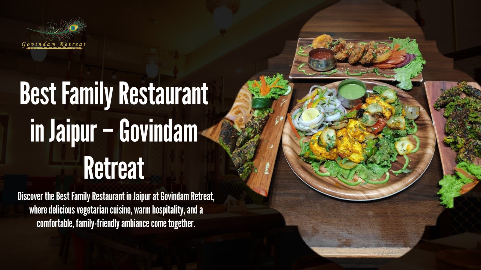 Best Family Restaurant Jaipur: Govindam Retreat’s Excellence
