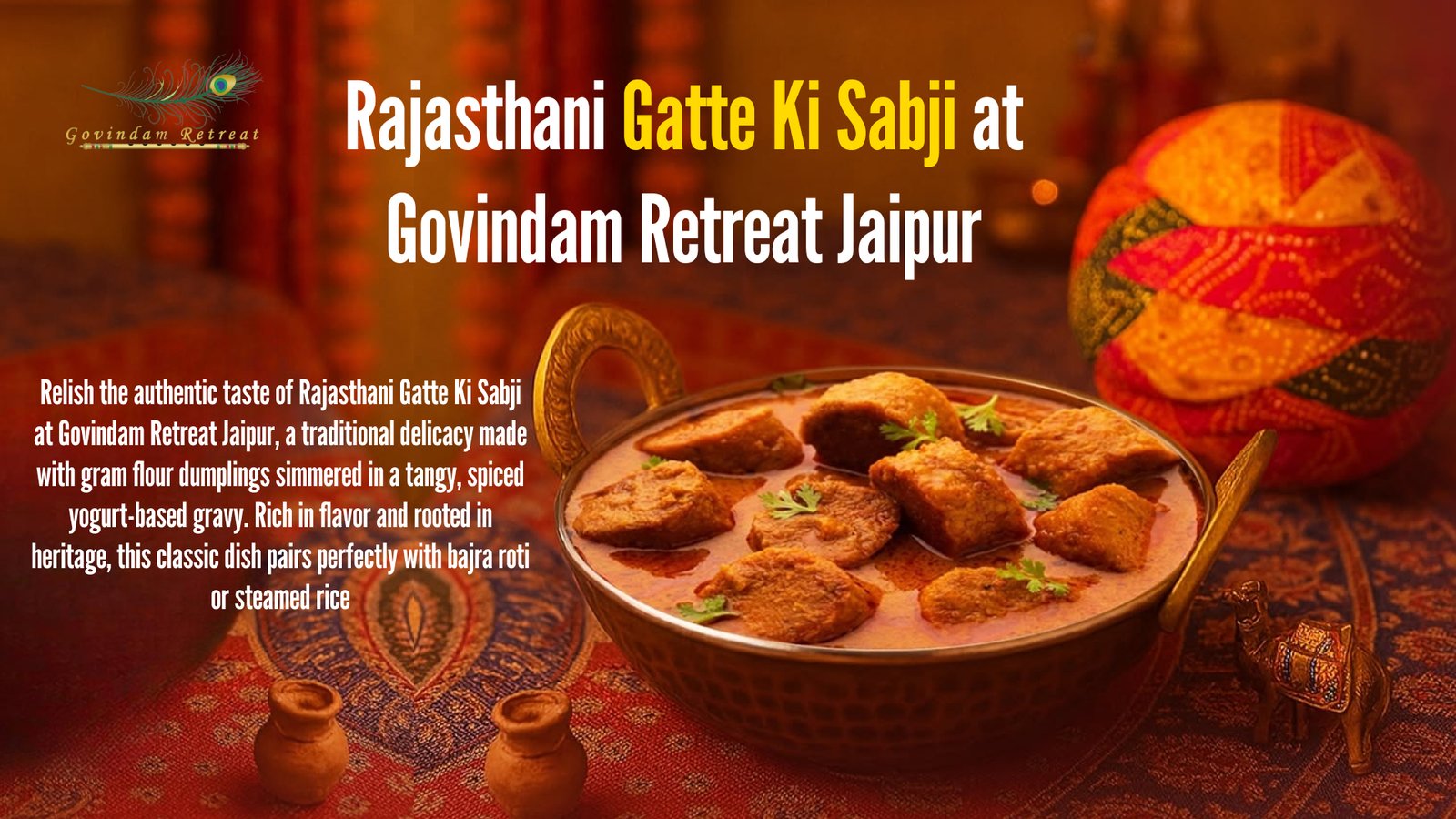 Rajasthani Gatte Ki Sabji Jaipur: Govindam Retreat’s Classic