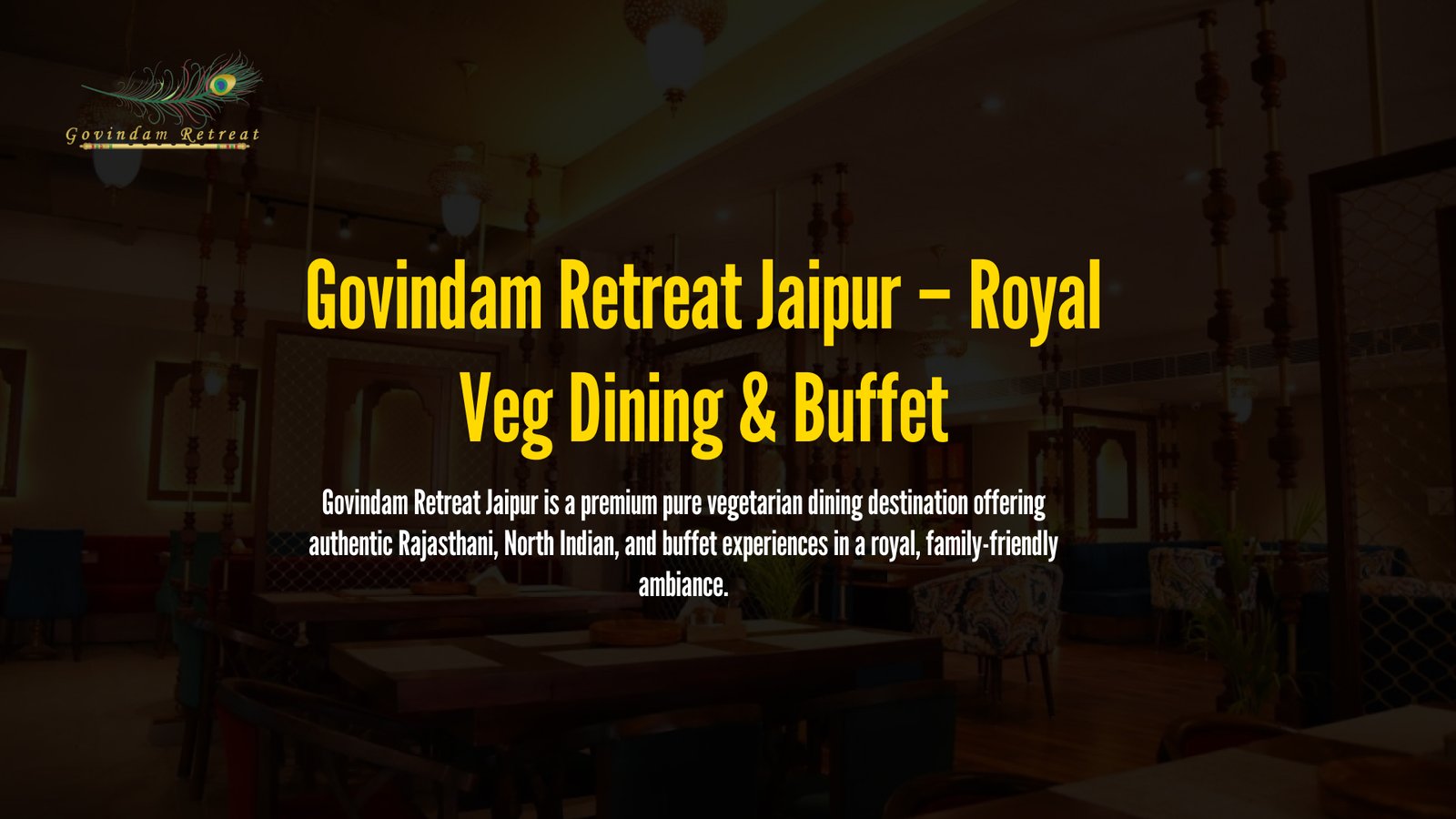 Govindam Retreat Jaipur: Royal Veg Dining & Buffet Excellence