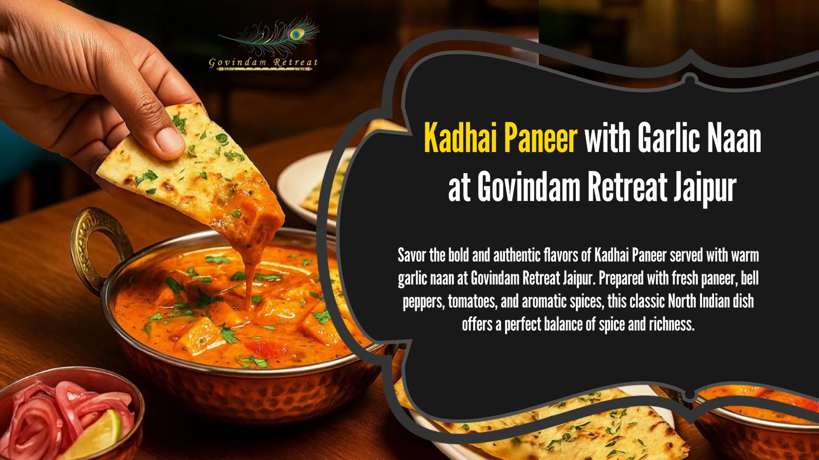 Kadhai Paneer Garlic Naan Jaipur: Govindam Retreat’s Bold Feast