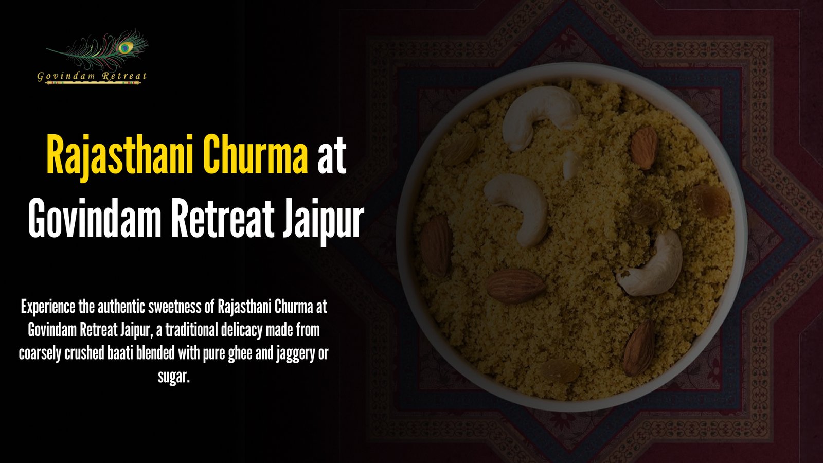 Rajasthani Churma Jaipur: Govindam Retreat’s Sweet Tradition