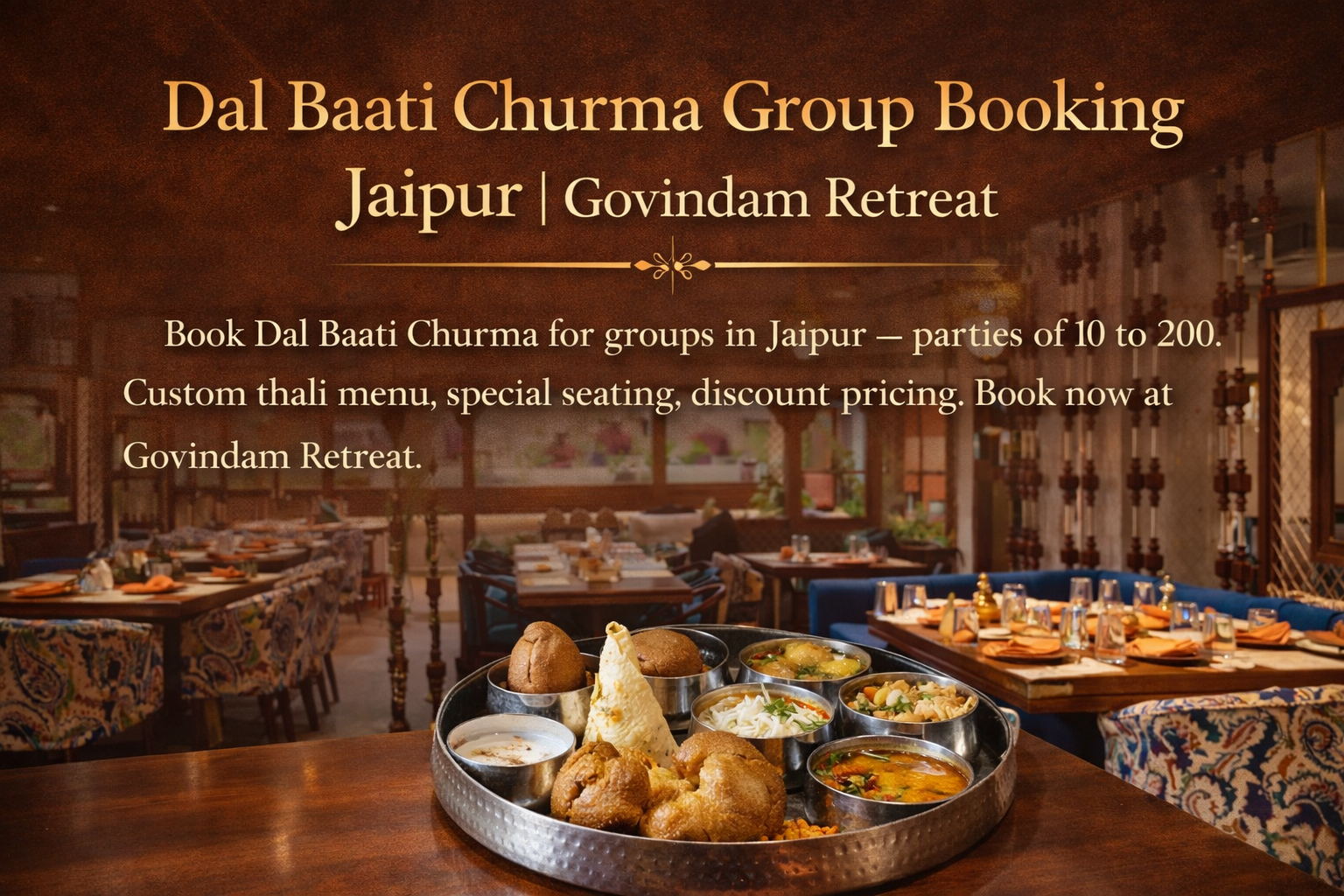 Dal Baati Churma Group Booking Jaipur | Govindam Retreat